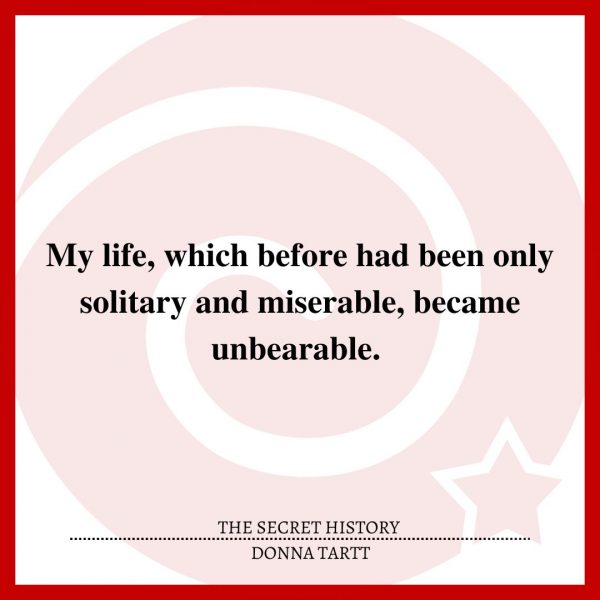 Best Quotes From The Secret History By Donna Tartt Otakukart