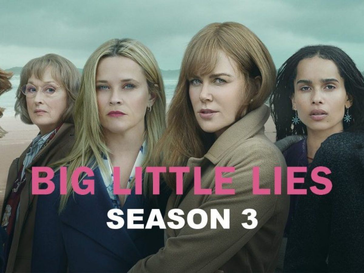 Big Little Lies Season 3 Release Date, Trailer, Cast and All You Need