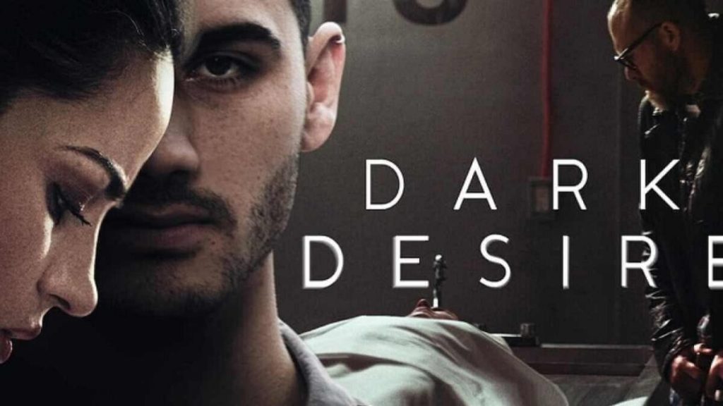 dark desire series netflix