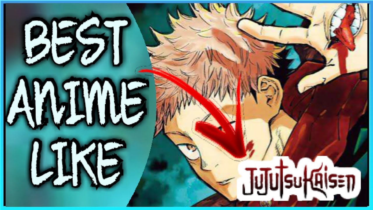 23 Anime Like Jujutsu Kaisen – Best Similar Anime Recommendations -  OtakuKart