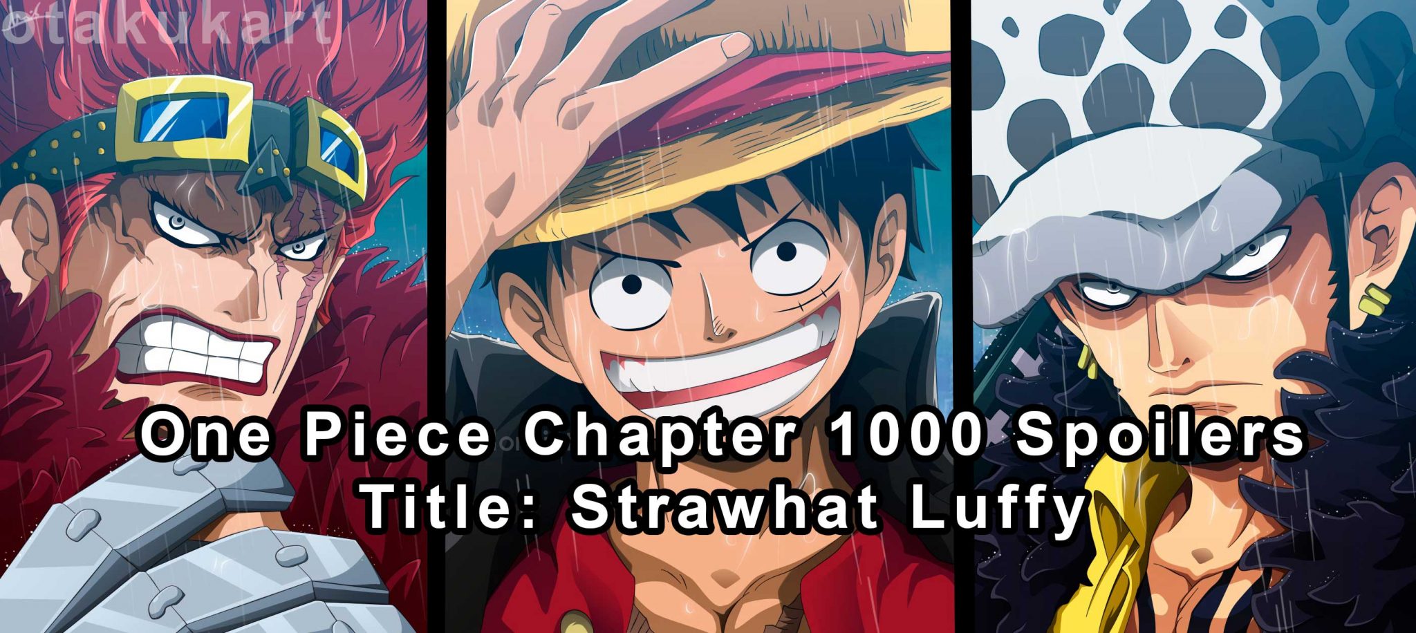 One Piece Chapter 1000 Spoilers Part 1 Title Leaked 'Strawhat Luffy