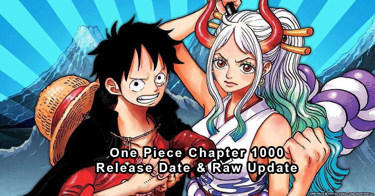 One Piece Chapter 1000 Spoilers Part 1 Title Leaked Strawhat Luffy Otakukart