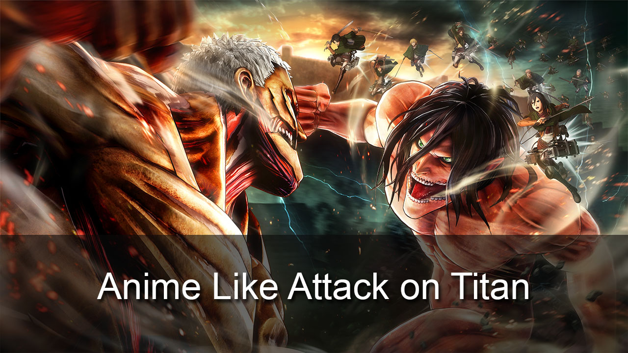 Anime Like Attack on Titan Recommendation Thread  Fandom