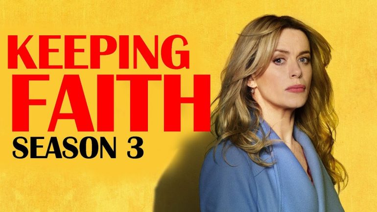 Keeping Faith Season 3: Release Date, Cast and Plot - OtakuKart