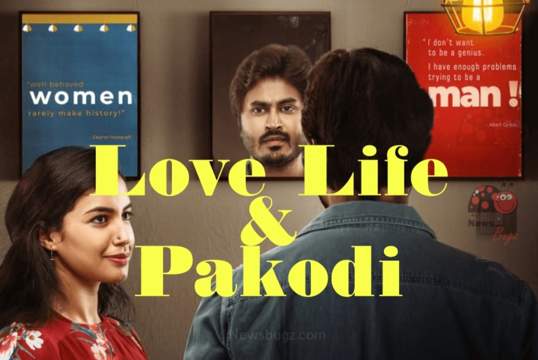 love-life-pakodi-review-a-story-of-a-modern-relationship-otakukart