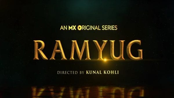 Ramyug: Release Date, Cast, Plot & Trailer - OtakuKart