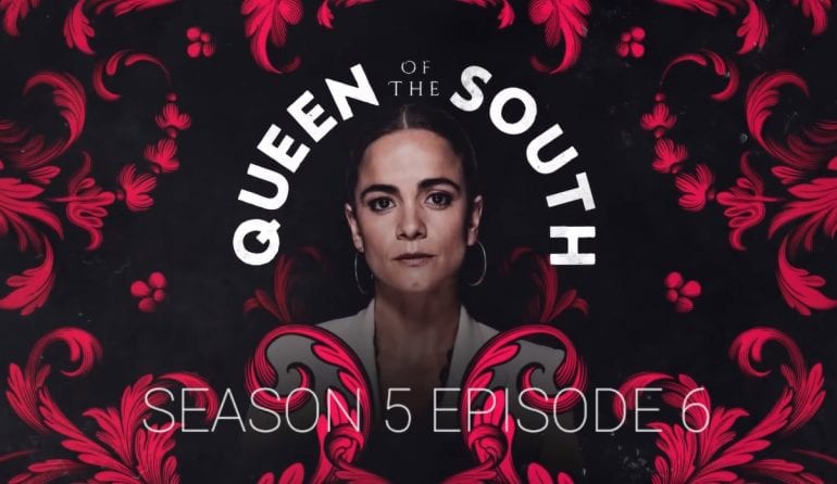 queen of the south season 5 episode 6