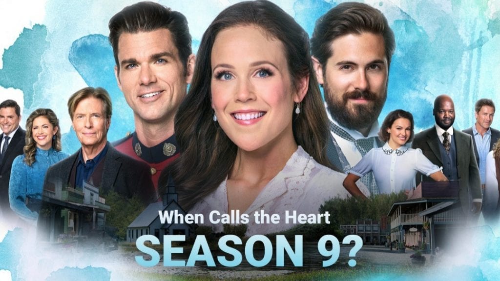 When Calls the Heart Season 9: Release Date & Renewal Updates - OtakuKart