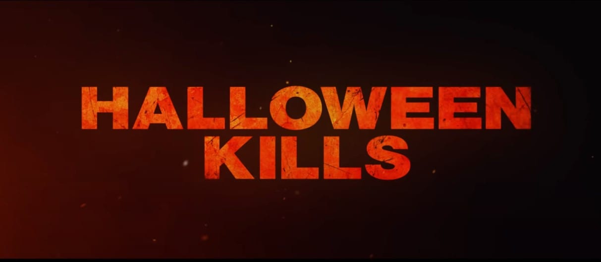 Halloween Kills: Release Date, Plot, Cast & Trailer - OtakuKart