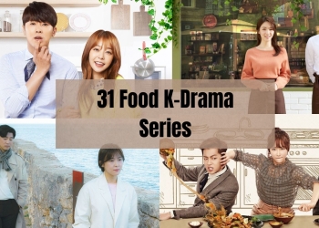 31 Best Food Korean Drama Series to Watch: Check Them Out!