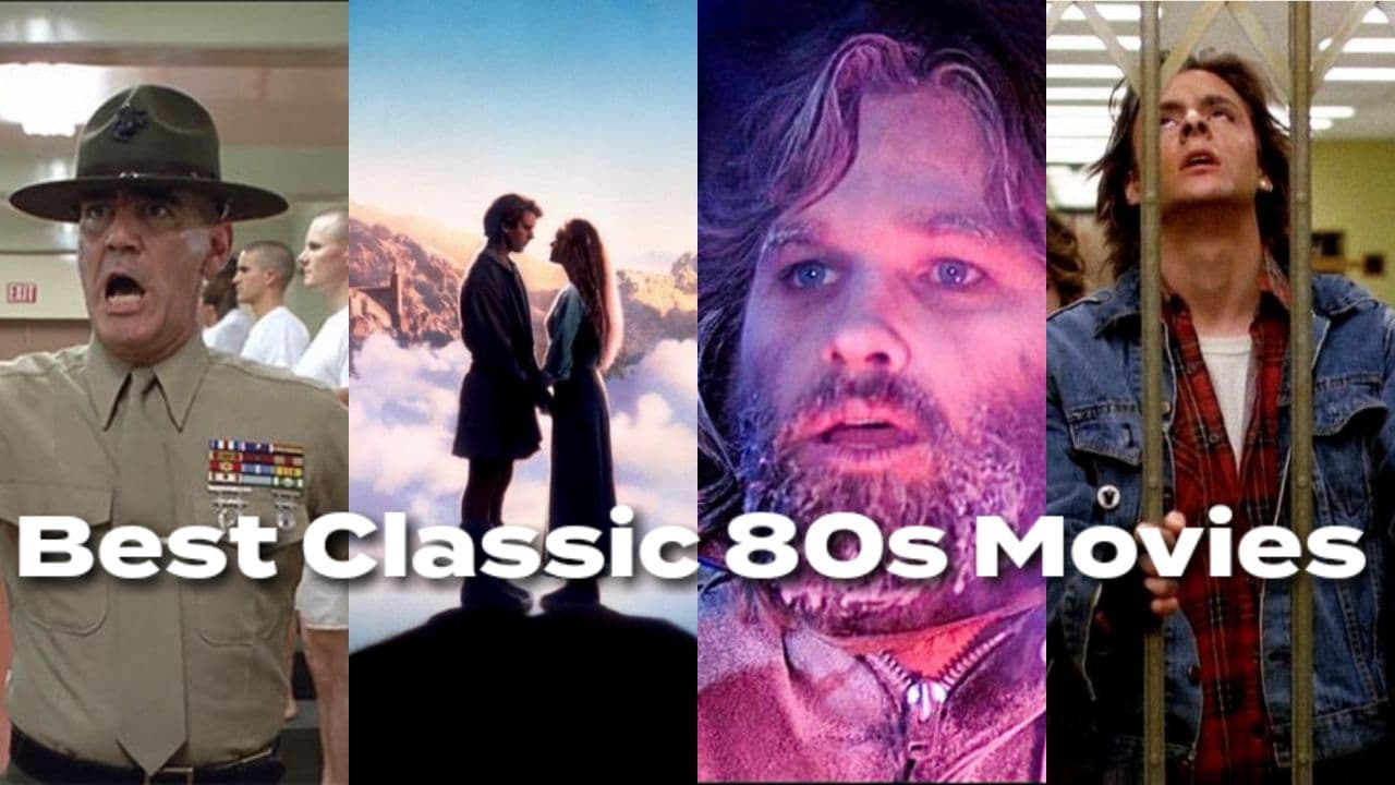 40 Best Classic 80s Movies to Watch