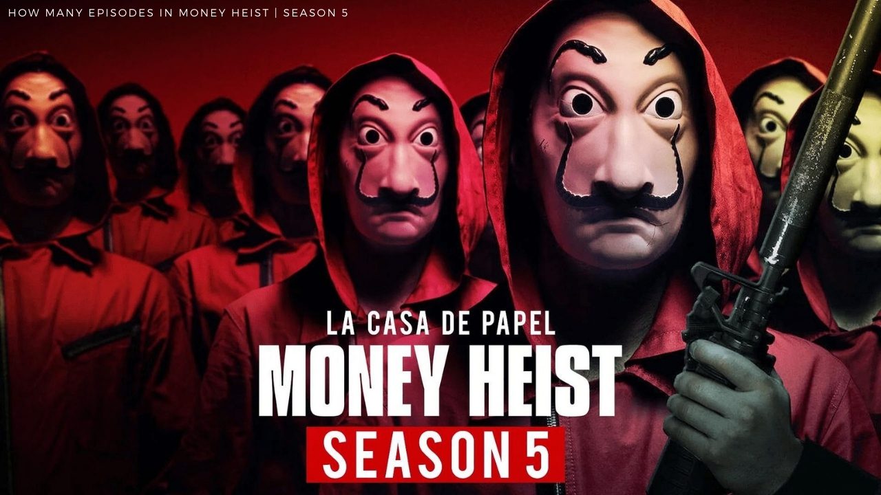 money heist part 5 how many episodes