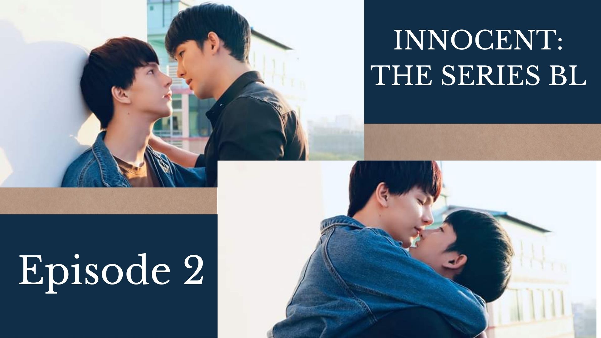 Innocent The Series BL Episode 2: Release Date, Cast, & Preview