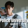 Police University Episode 15