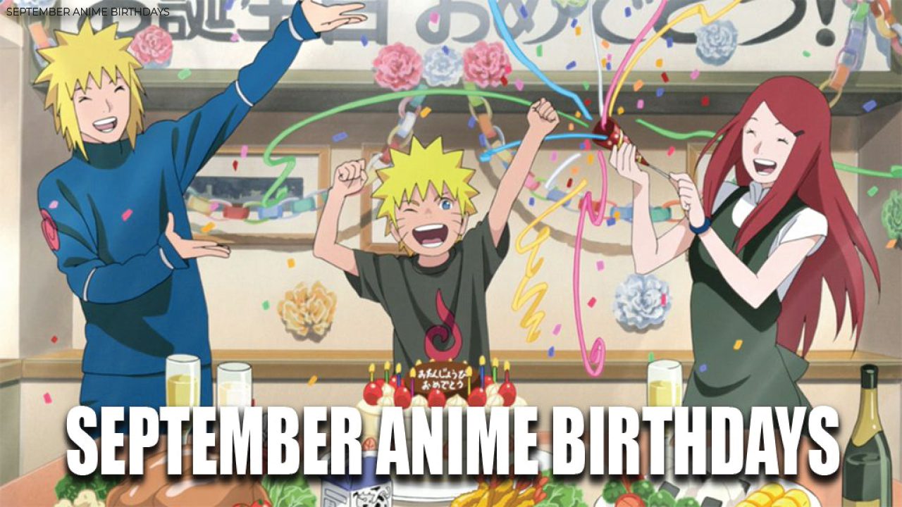 Top 10 Anime Character Birthdays for September 1-15!  Anime characters  birthdays, Anime, Anime characters