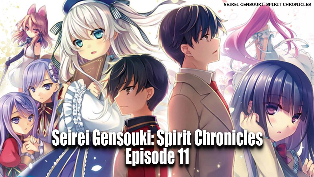 Spirit chronicles episode 1