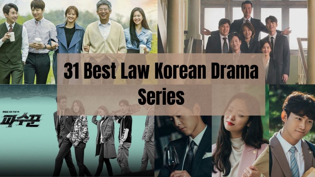 31 Best Law Korean Drama Series To Watch