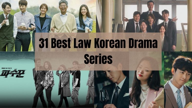 31 Best Law Korean Drama Series to Watch