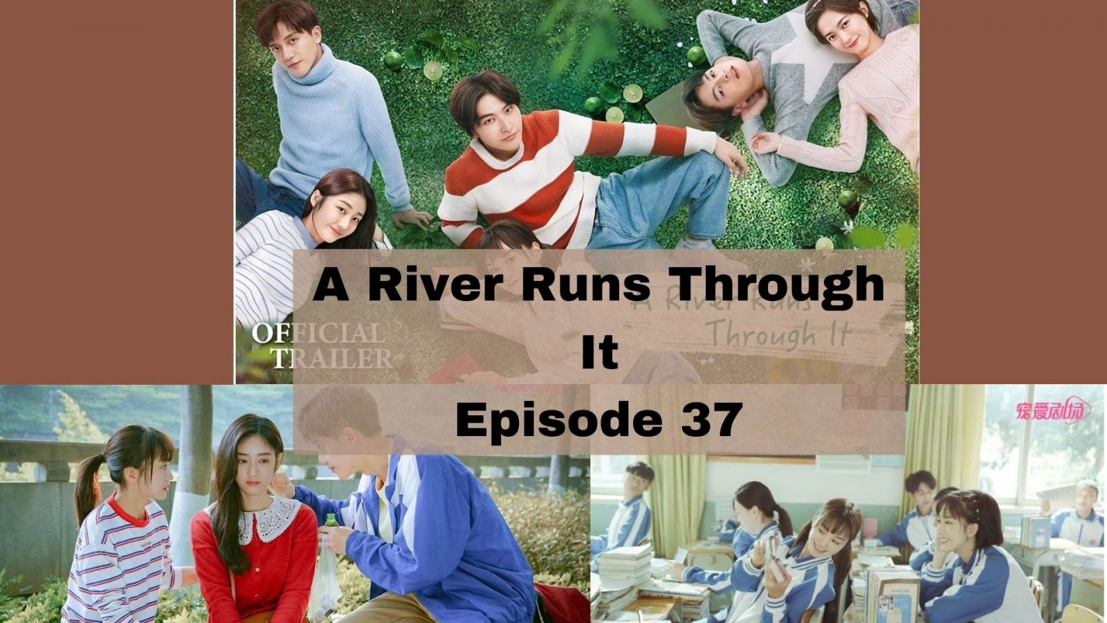 A River Runs Through It Episode 37 Release Date Spoilers