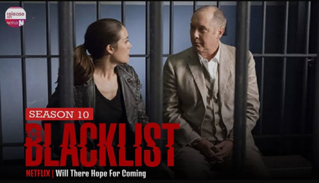 The Blacklist Season 10: Release Date, Characters & Plot - OtakuKart