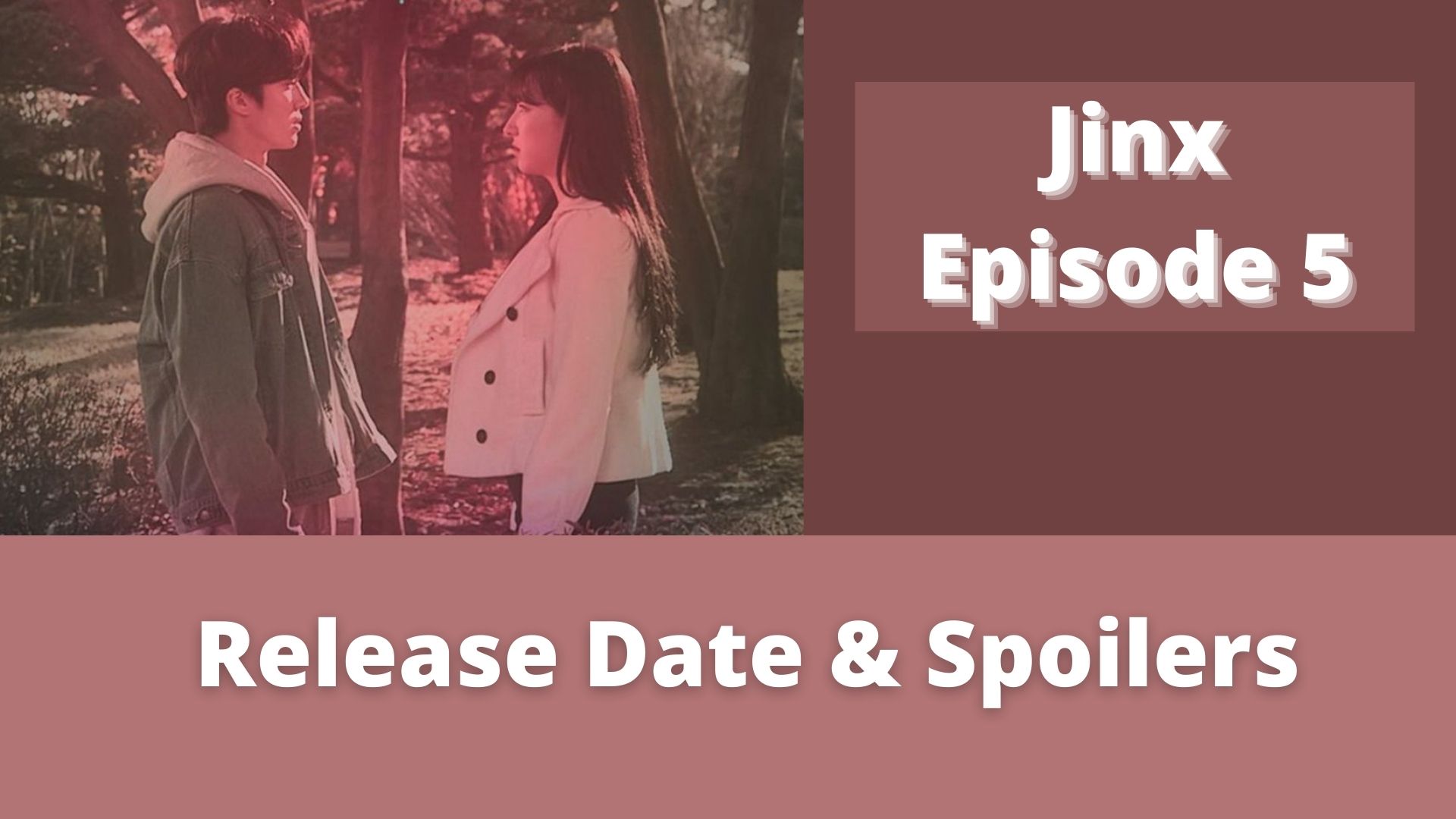 Jinx Episode 5: Release Date & Spoilers