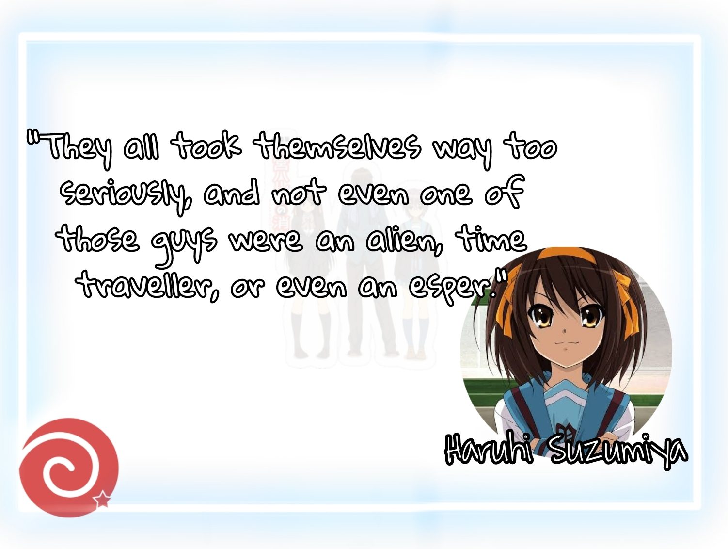 Quotes from The Melancholy of Haruhi Suzumiya