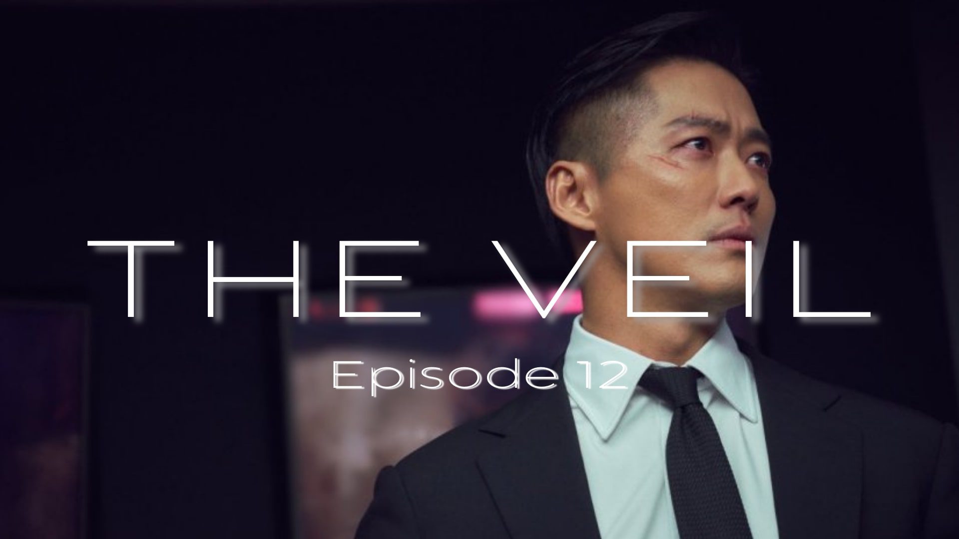 The Veil Episode 12