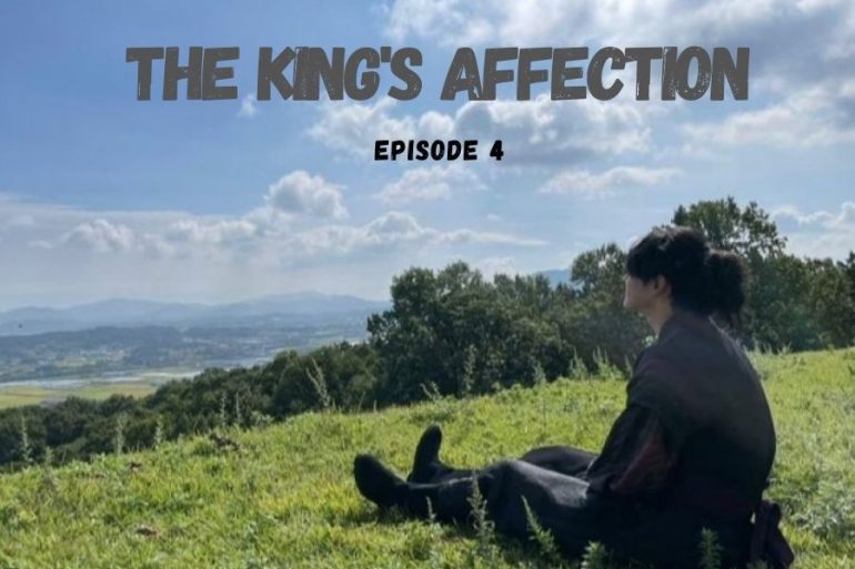 The King's Affection Episode 4