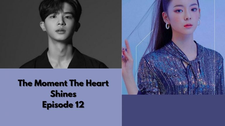 The Moment the Heart Shines Episode 12: Release Date & Recap