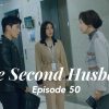 The Second Husband Episode 50