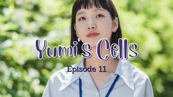 Yumi's Cells Episode 11