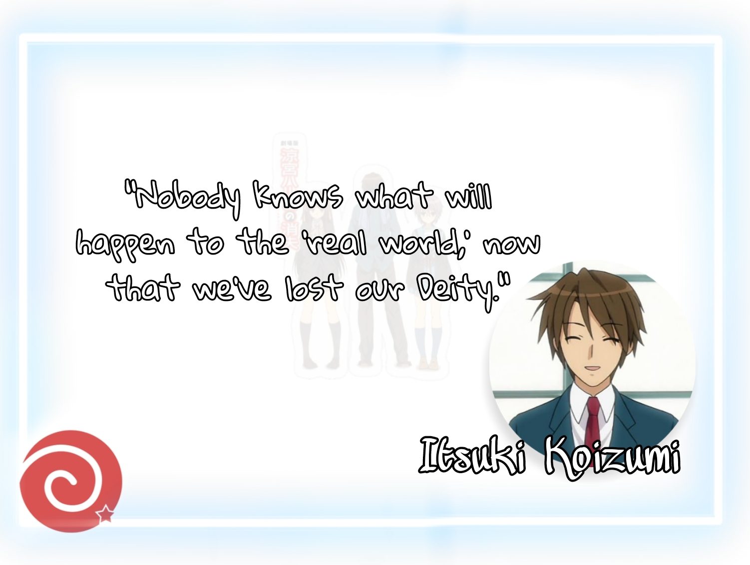 Itsuki Koizumi Quotes From The Melancholy of Haruhi Suzumiya