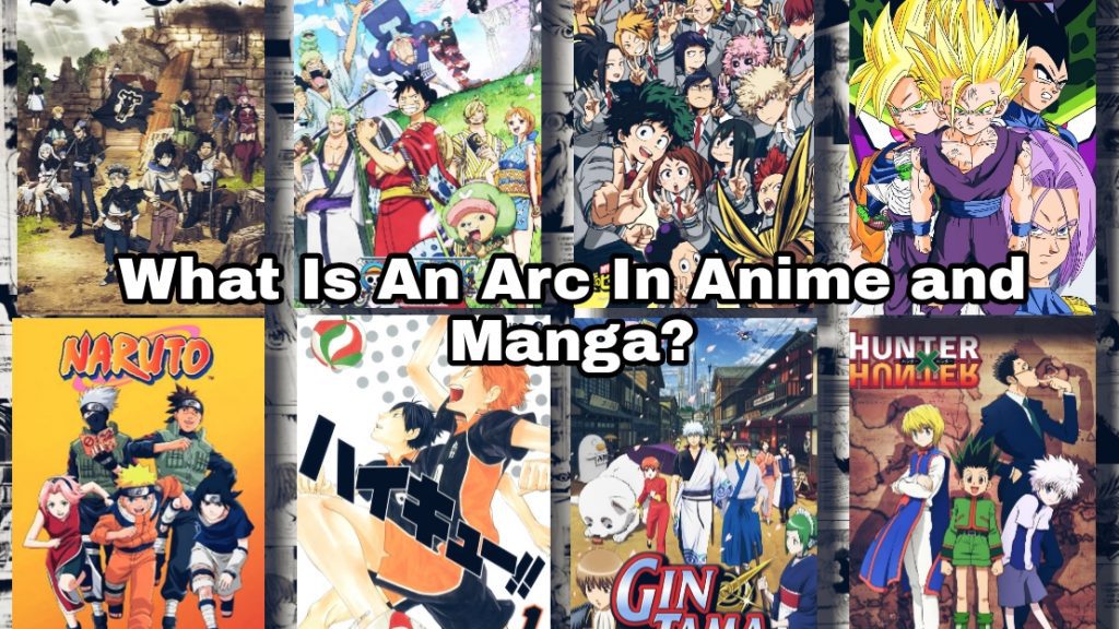 What Is An Arc In Anime and Manga? The Term Explained - OtakuKart