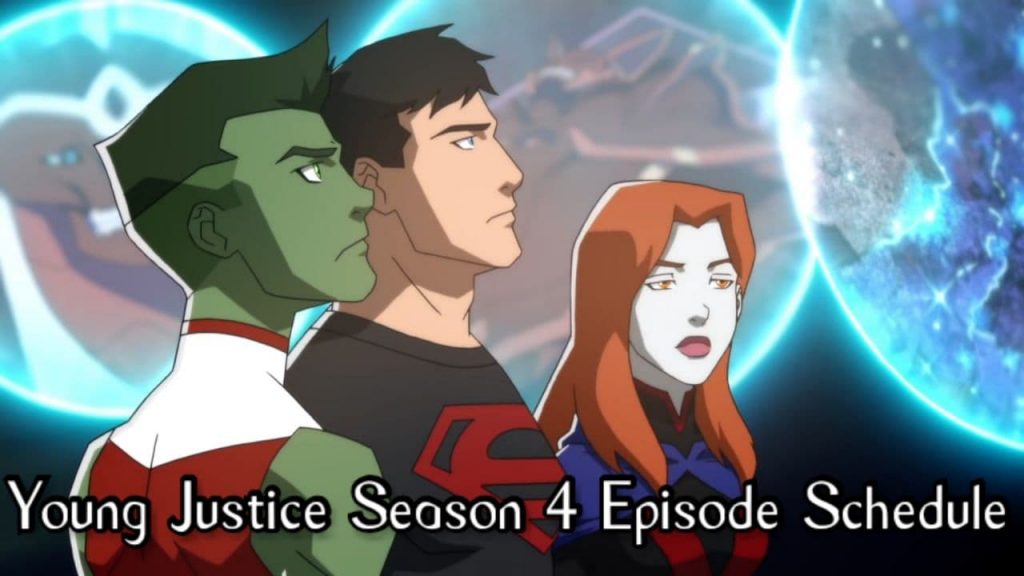 Young Justice Season 4: Episode Schedule and Overview - OtakuKart