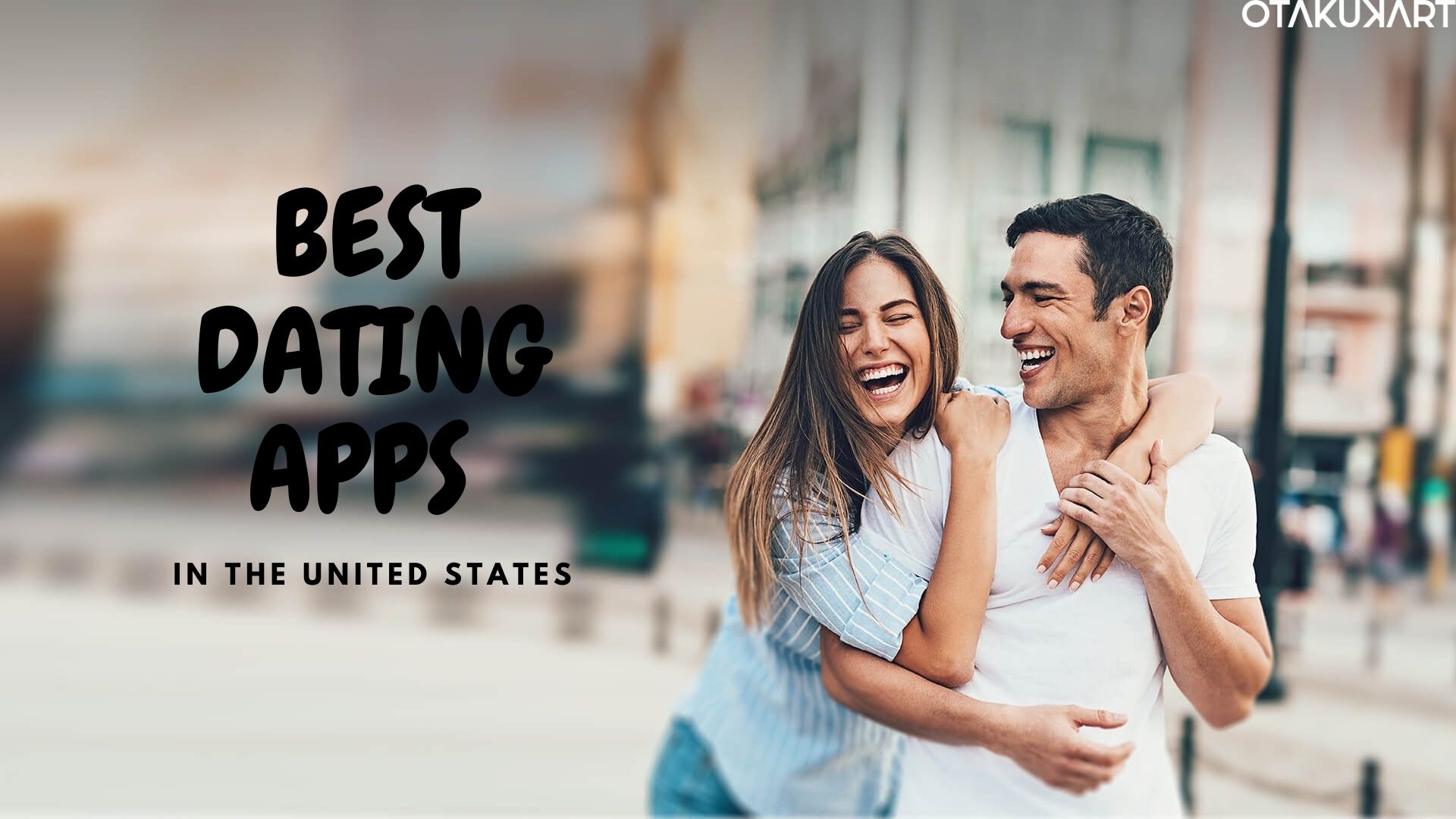 Best Dating Apps in the United States