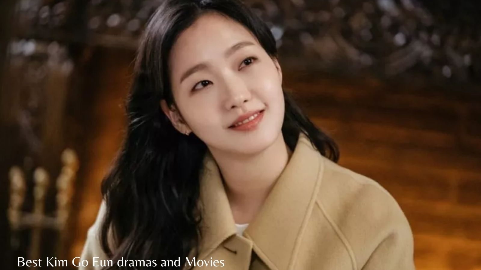 Best Kim Go Eun dramas and movies