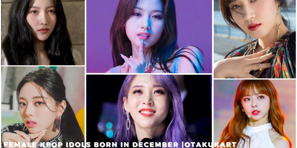 Female Kpop Idols Born In December