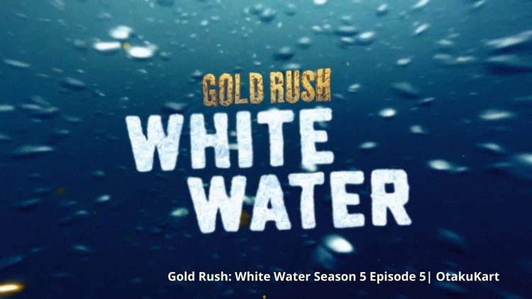 gold rush white water season 5