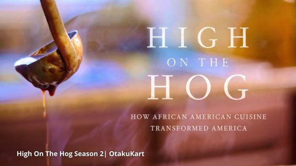Plot, Cast & Everything We Know About High On The Hog Season 2
