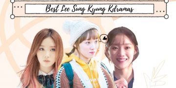 Best Lee Sung Kyung Kdramas