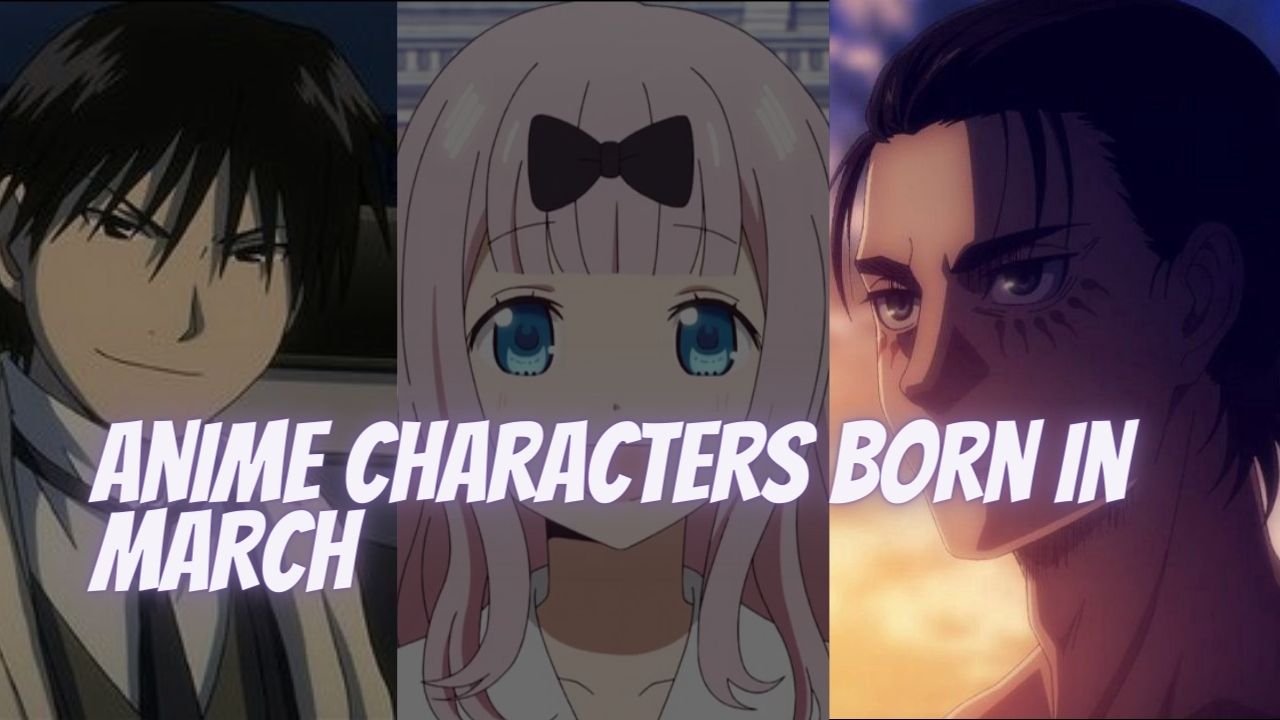Anime Characters Birthdays In March: Which Anime Character Born On March  02? - News