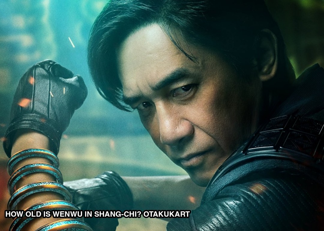 How Old Is Wenwu In Shang-Chi?