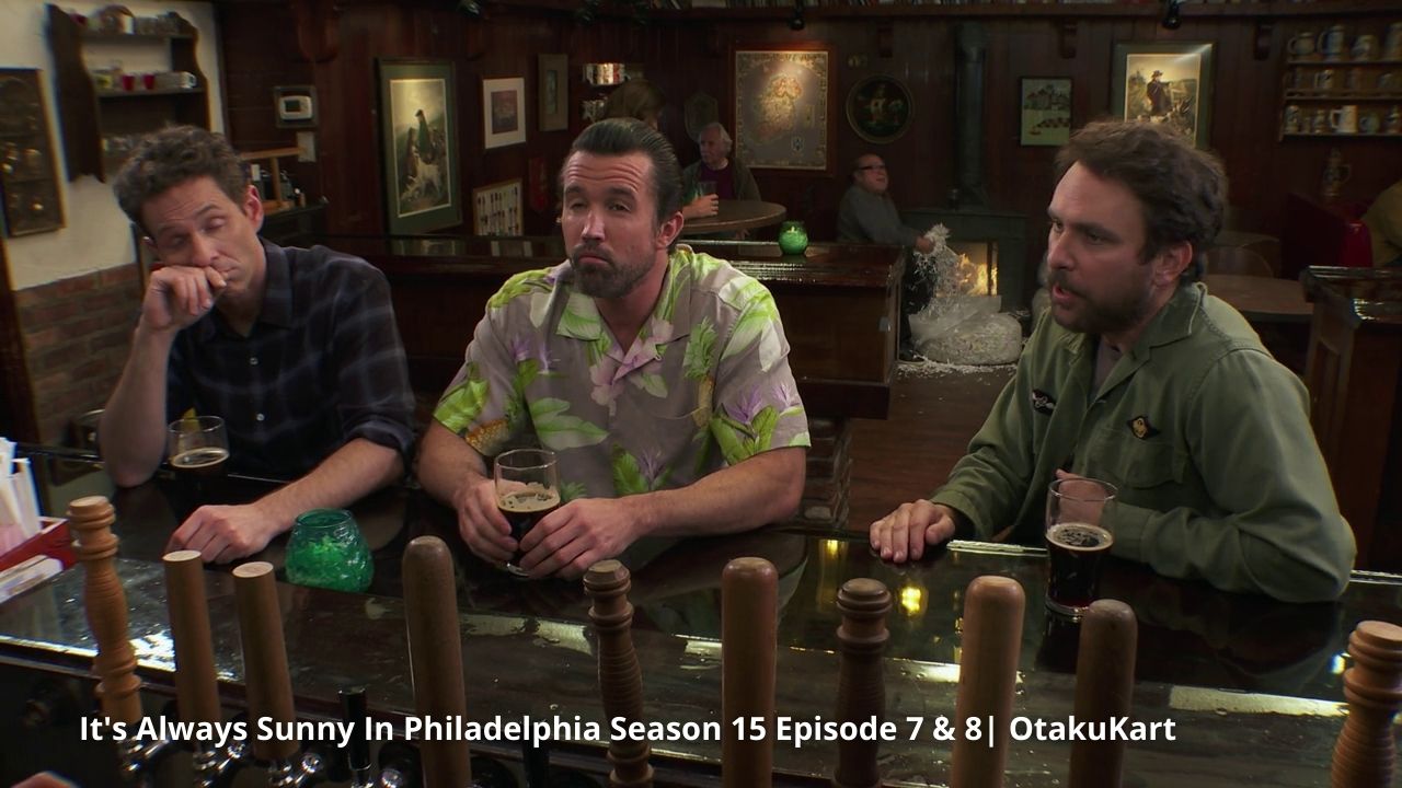 Its Always Sunny In Philadelphia Season 15 Episode 7 & 8