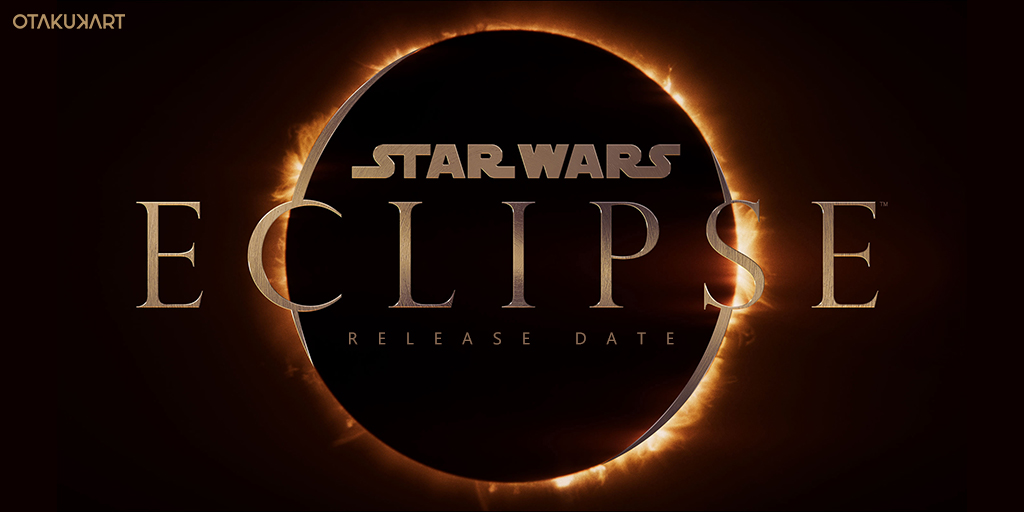 Star Wars Eclipse Release Date