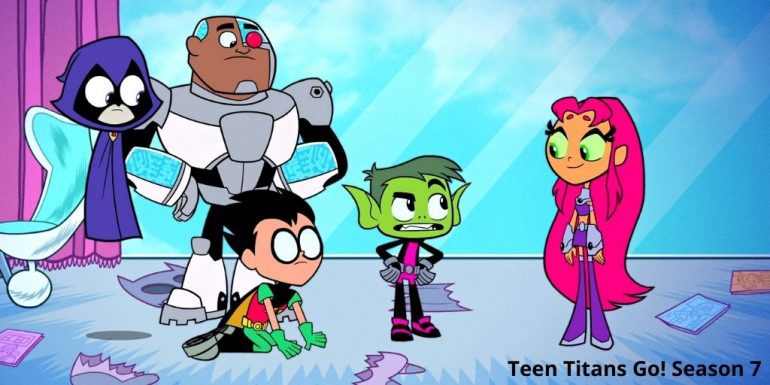 Teen Titans Go! Season 7 Episode 31: Release Date & Spoilers - OtakuKart