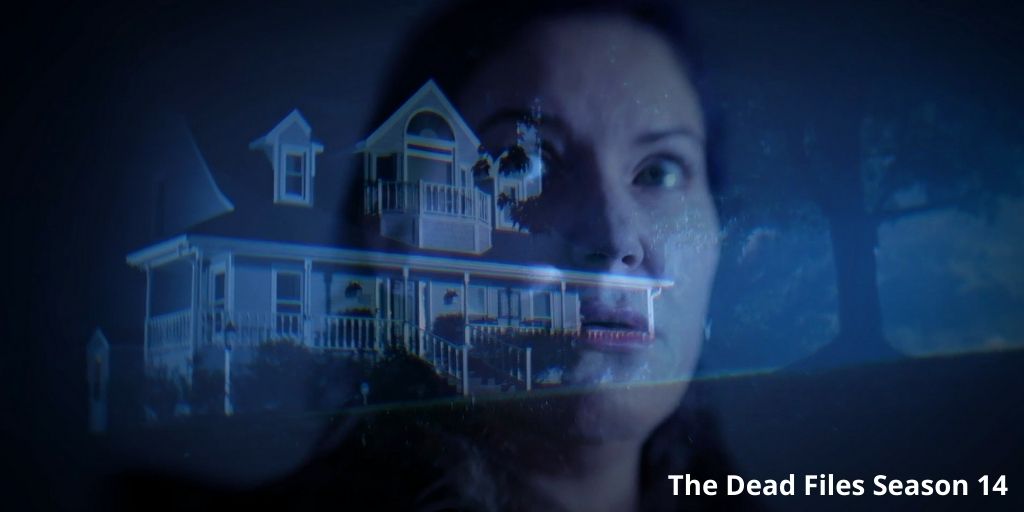 The Dead Files Season 14 Episode 7 Release Date, Recap & Spoilers OtakuKart