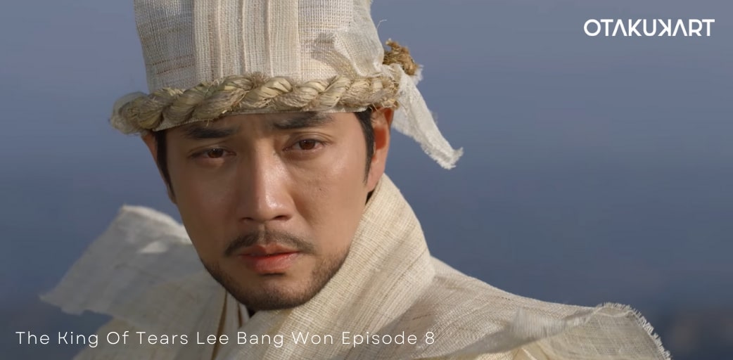 The King Of Tears Lee Bang Won Episode 8