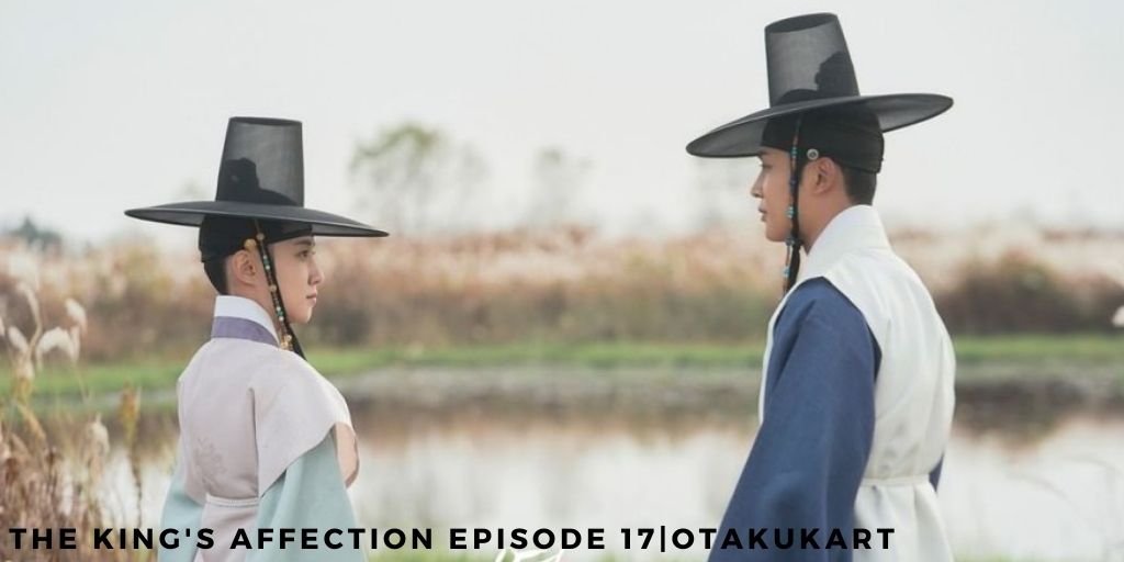 The King's Affection Episode 17