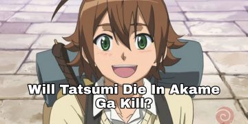 Will Tatsumi Die In Akame ga kill