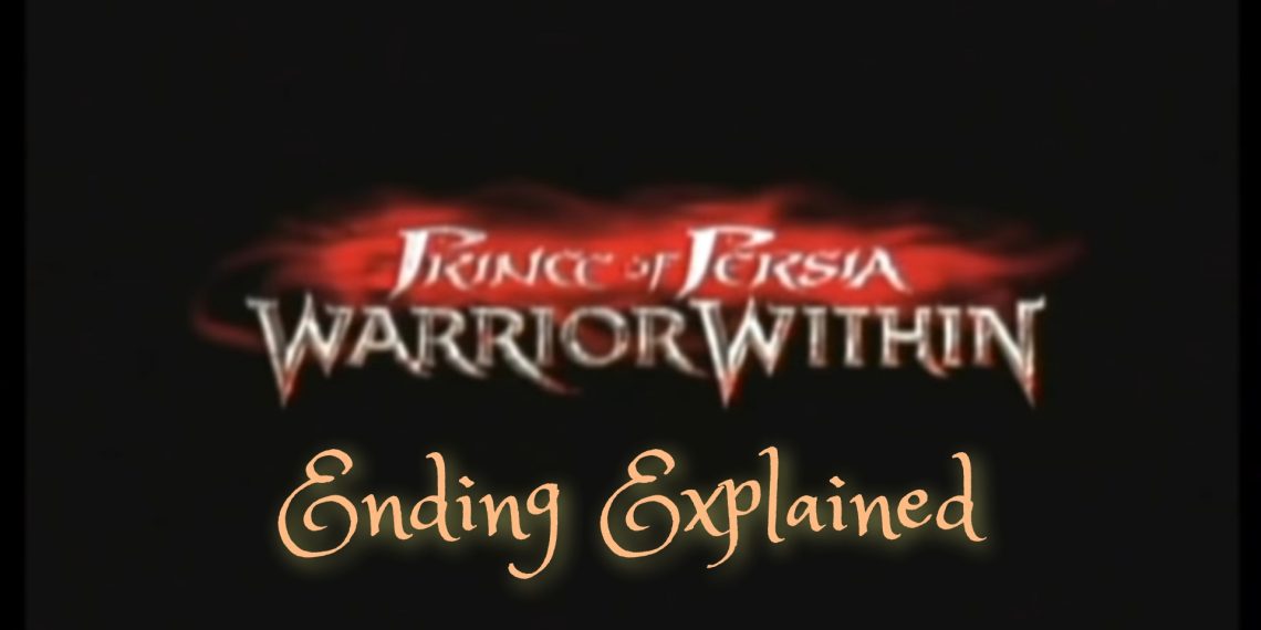 Prince of Persia Warrior Within Ending Explained